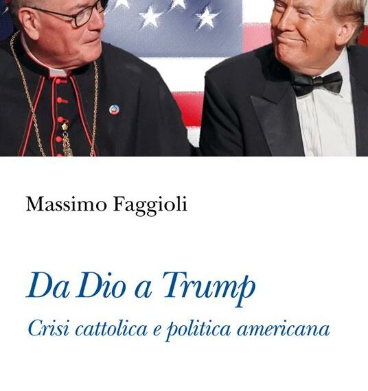 Recensione a Massimo Faggioli, “Da Dio a Trump”