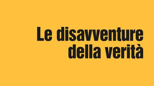 Recensione a Umberto Galimberti, “Le disavventure della verità”